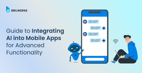 Mastering AI Integration in Mobile Applications for Future-Ready Features
